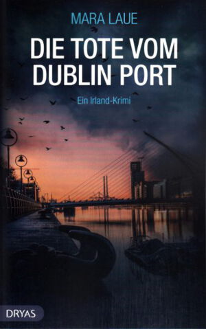 Die Tote vom Dublin Port – ein Irland-Krimi